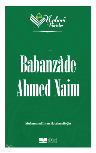 Nebevi Varisler 86 - Babanzade Ahmed Naim | Muhammed İhsan Hacıismailo