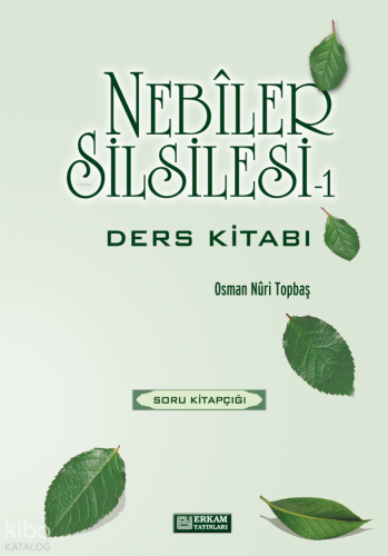 Nebiler Silsilesi 1 - Ders Kitabı | Osman Nuri Topbaş | Erkam Yayınlar