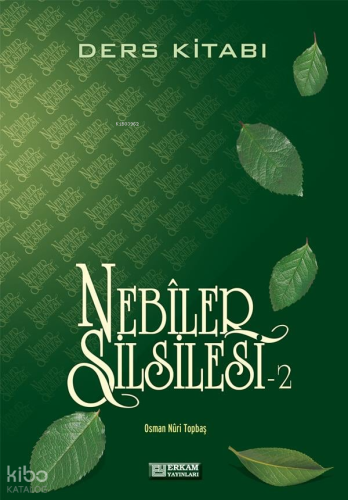 Nebiler Silsilesi Ders Kitabı - 2 | Osman Nuri Topbaş | Erkam Yayınlar