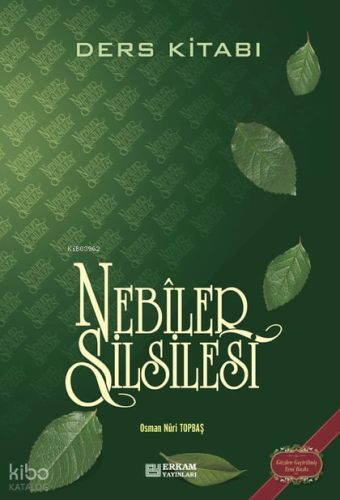 Nebiler Silsilesi ;Ders Kitabı | Osman Nuri Topbaş | Erkam Yayınları