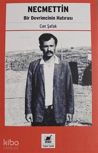 Necmettin; Bir Devrimcinin Hatırası