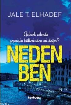 Neden Ben | Jale Trana Elhadef | Tortuga Yayınları