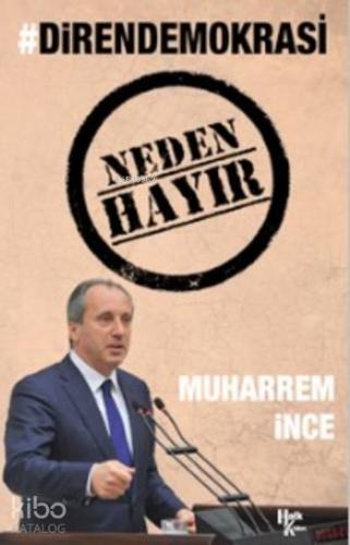 Neden Hayır; #Direndemokrasi