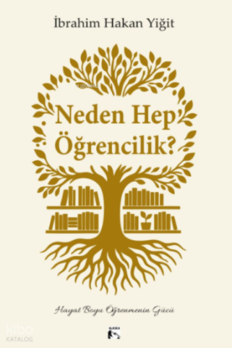 Neden Hep Öğrencilik? | İbrahim Hakan Yiğit | Alaska Yayınevi
