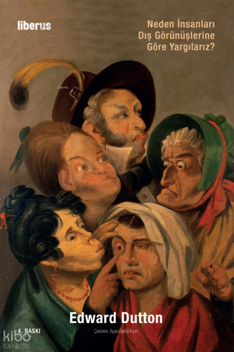 Neden İnsanları Dış Görünüşlerine Göre Yargılarız?