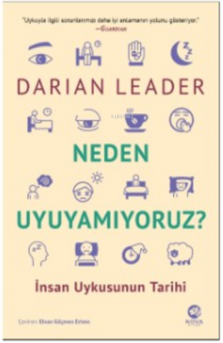 Neden Uyuyamıyoruz? – İnsan Uykusunun Tarihi