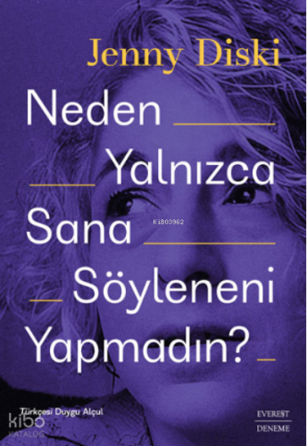 Neden Yalnızca Sana Söyleneni Yapmadın?