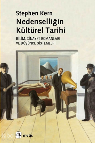 Nedenselliğin Kültürel Tarihi; Bilim, Cinayet Romanları ve Düşünce Sistemleri