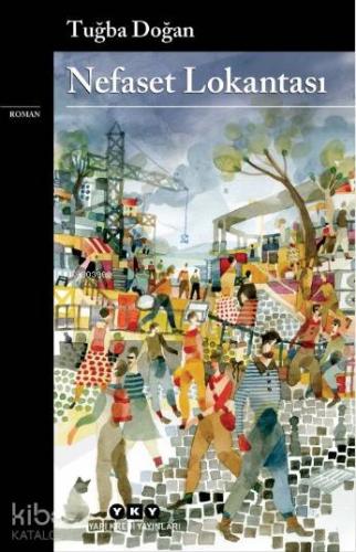 Nefaset Lokantası | Tuğba Doğan | Yapı Kredi Yayınları ( YKY )