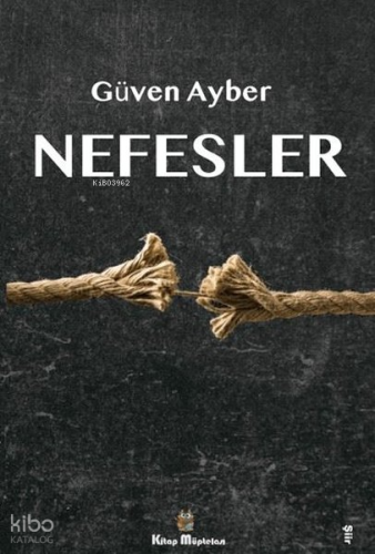 Nefesler | Güven Ayber | Kitap Müptelası Yayınları