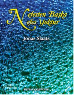 Nefesten Başka Nefes Yoktur