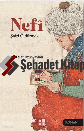Nefî- Şairi Öldürmek