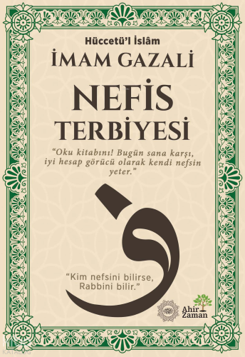Nefis Terbiyesi | İmam Gazali | Ahir Zaman Yayınevi
