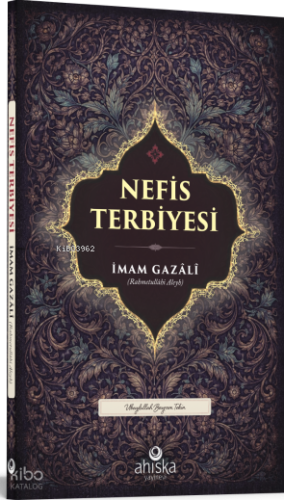 Nefis Terbiyesi | İmam Gazali | Ahıska Yayınevi