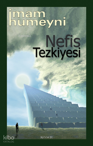 Nefis Tezkiyesi | İmam Humeyni | Kevser Yayıncılık
