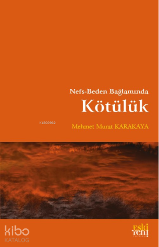 Nefs-Beden Bağlamında Kötülük