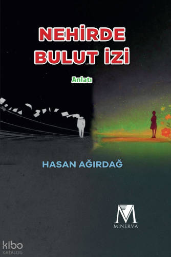 Nehirde Bulut İzi | Hasan Ağırdağ | Minerva