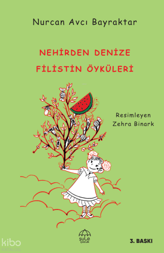 Nehirden Denize Filistin Öyküleri | Nurcan Avcı Bayraktar | Şule Çocuk