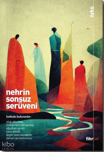 Nehrin Sonsuz Serüveni | Kolektif | Fihrist Kitap