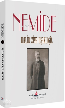 Nemide | Halid Ziya Uşaklıgil | Katip Yayınevi