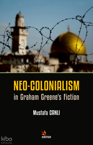 Neo-Colonialism in Graham Greene’s Fiction