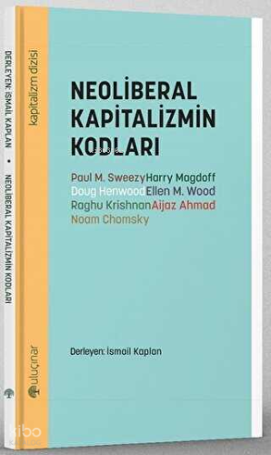 Neoliberal Kapitalizmin Kodları