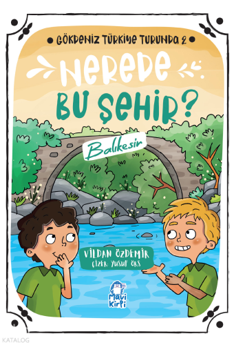 Nerede Bu Şehir: Balıkesir;Gökdeniz Türkiye Turunda 2 | Vildan Özdemir