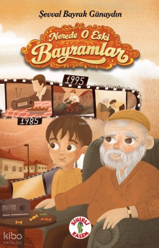 Nerede O Eski Bayramlar | Şevval Bayrak Günaydın | Sihirli Kalem Yayın