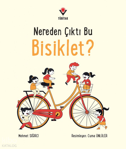 Nereden Çıktı Bu Bisiklet? | Mehmet Sığırcı | Tübitak