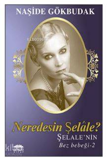 Neredesin Şelale Şelalenin Bez Bebeği 2