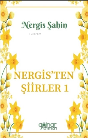 Nergis'ten Şiirler 1
