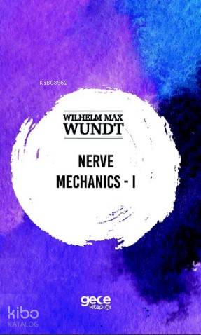 Nerve Mechanics - i | Wilhelm Max Wundt | Gece Kitaplığı Yayınları