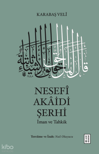 Nesefî Akâidi Şerhi (Ciltli);İman ve Tahkik
