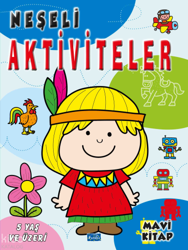 Neşeli Aktiviteler - Mavi Kitap | Kolektif | Parıltı Yayıncılık