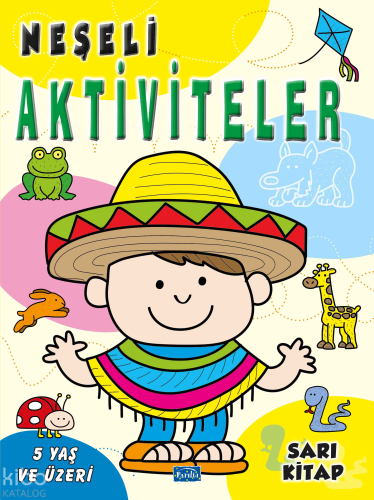 Neşeli Aktiviteler - Sarı Kitap | Kolektif | Parıltı Yayıncılık