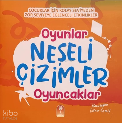Neşeli Çizimler: Oyunlar, Oyuncaklar | Gülnur Ermiş | Şeker Fabrikası 