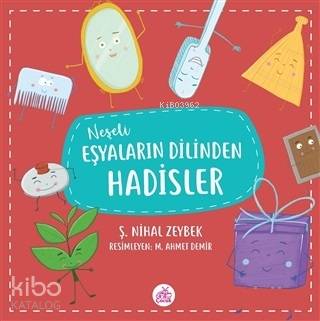 Neşeli Eşyaların Dilinden Hadisler