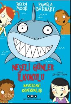 Neşeli Günler İlkokulu; Havuzdaki Köpekbalığı