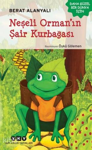 Neşeli Orman'ın Şair Kurbağası