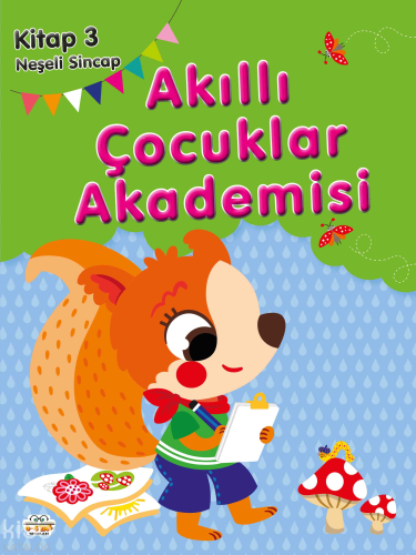 Neşeli Sincap;Akıllı Çocuklar Akademisi 3 | Kolektif | Parıltı Yayıncı