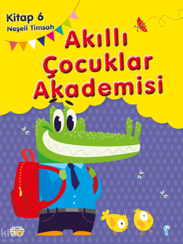 Neşeli Timsah;Akıllı Çocuklar Akademisi 6 | Kolektif | Parıltı Yayıncı