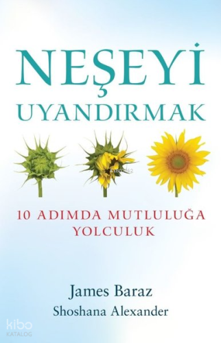 Neşeyi Uyandırmak | James Baraz | Butik Yayıncılık