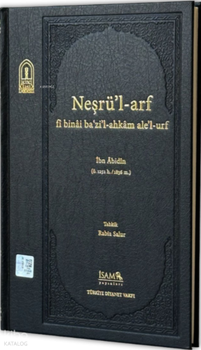 Neşrü'l-Arf (Ciltli) | İbn Abidin | İSAM (İslam Araştırmaları Merkezi)