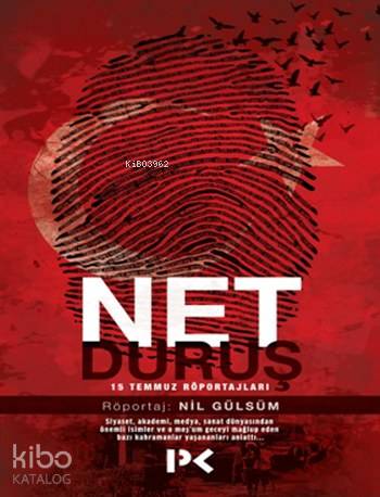 Net Duruş; 15 Temmuz Röportajları