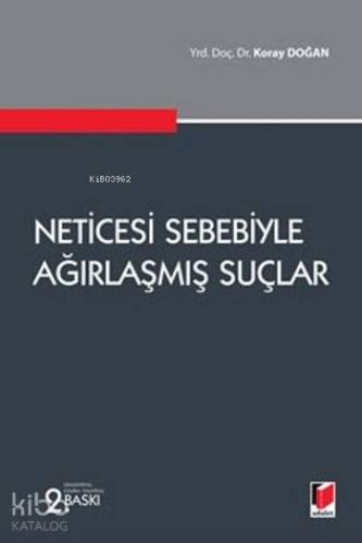 Neticesi Sebebiyle Ağırlaşmış Suçlar