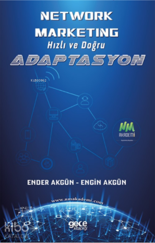 Network Marketing ;Hızlı ve Doğru Adaptasyon