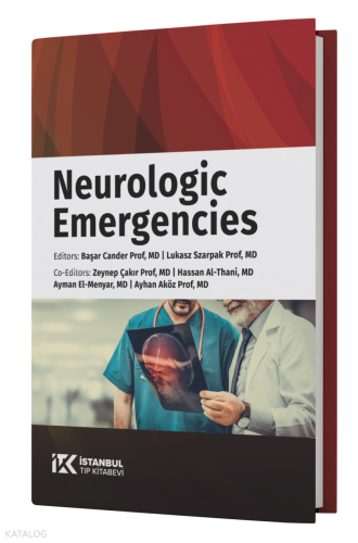 Neurologic Emergencies | Kolektif | İstanbul Tıp Kitabevi