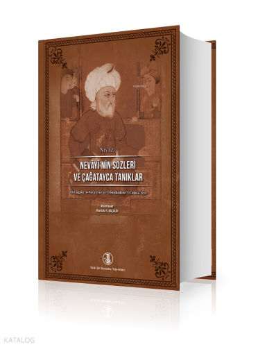 Nevâyî’nin Sözleri ve Çağatayca Tanıklar (Ciltli)