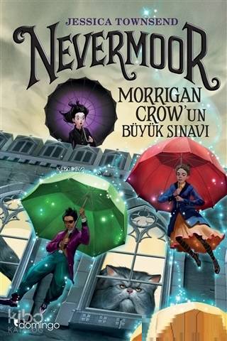 Nevermoor - Morrigan Crow'un Büyük Sınavı