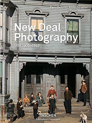New Deal Photography. USA 1935-1943